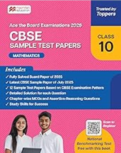 CBSE Class 10 Mathematics Sample Test Papers | 2026 Exam Prep | Solved Board Paper 2025 | 12 Practice Papers | MCQs | QR Solutions | Macmillan
